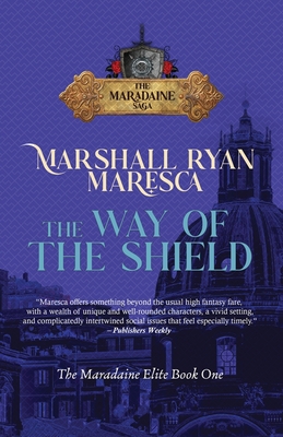 The Way of the Shield - Marshall Ryan Maresca