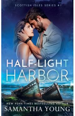 Poza produsului Half-Light Harbor - Samantha Young