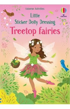 Coperta cărții 'Little Sticker Dolly Dressing Treetop Fairies - Fiona Watt'
