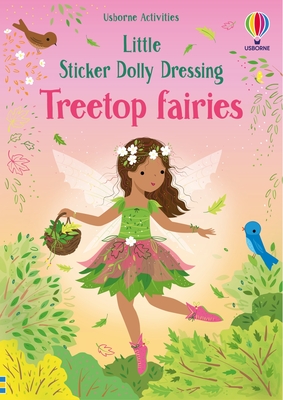 Coperta cărții 'Little Sticker Dolly Dressing Treetop Fairies - Fiona Watt'