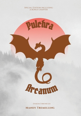 Pulchra Arcanum - Mandy Tremelling