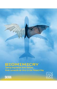 Coperta cărții 'Biomimicry: Taking Inspiration from Nature: From Leonardo Da Vinci to the Present Day - Leonardo Da Vinci'
