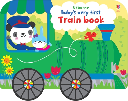 Baby's Very First Train Book - Fiona Watt