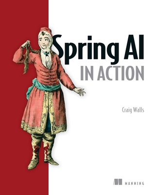 Spring AI in Action - Craig Walls