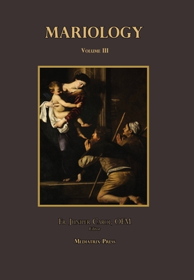 Mariology vol. 3 - Juniper Carol