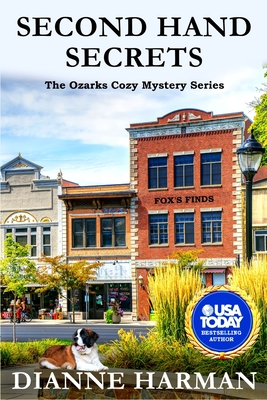 Second Hand Secrets: An Ozark Cozy Mystery - Dianne Harman