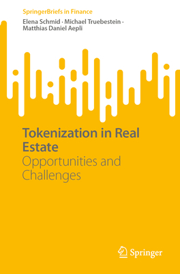 Tokenization in Real Estate: Opportunities and Challenges - Elena Schmid