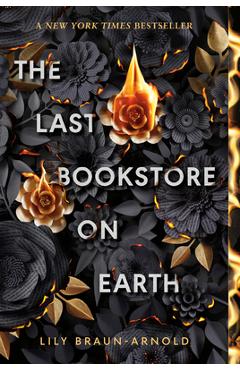 The Last Bookstore on Earth - Lily Braun-arnold