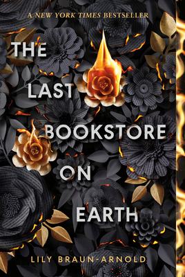 The Last Bookstore on Earth - Lily Braun-arnold