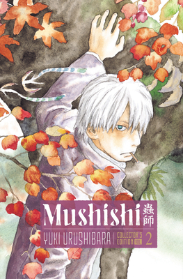 Coperta cărții 'Mushishi Collector's Edition 2 - Yuki Urushibara'