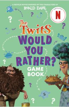 Poza produsului The Twits: Would You Rather? Game Book - Gary Panton