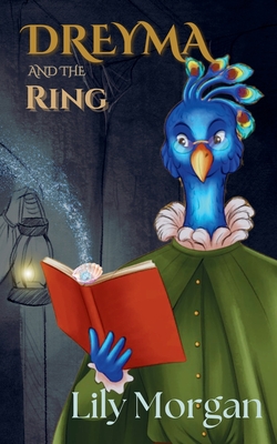 Dreyma and the Ring - Lily Morgan