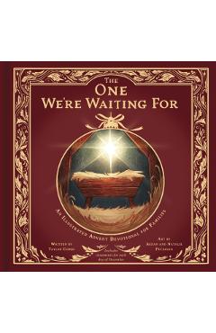 The One We're Waiting for: An Illustrated Advent Devotional for Families - Taylor Combs