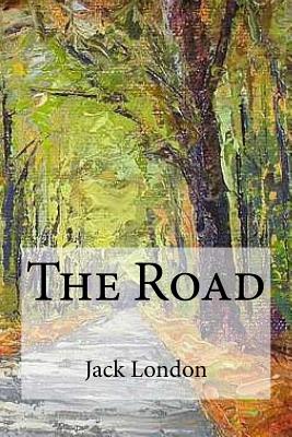 The Road - Jack London