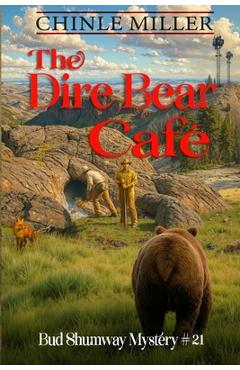 Coperta cărții 'The Dire Bear Cafe - Chinle Miller'