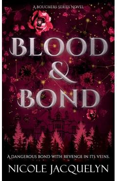 Coperta cărții 'Blood & Bond: A Forced Proximity Fated Mates Vampire Romance - Nicole Jacquelyn'