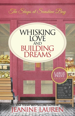 Whisking Love and Building Dreams - Jeanine Lauren