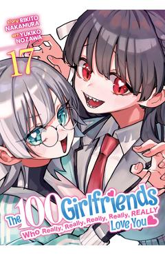 Coperta cărții 'The 100 Girlfriends Who Really, Really, Really, Really, Really Love You Vol. 17 - Rikito Nakamura'