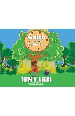 Poza produsului Caleb and the Cookie Tree - Tony V. Lewis