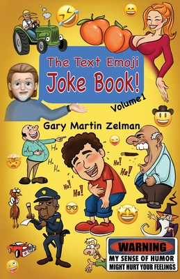 The Text Emoji Joke Book - Gary Martin Zelman