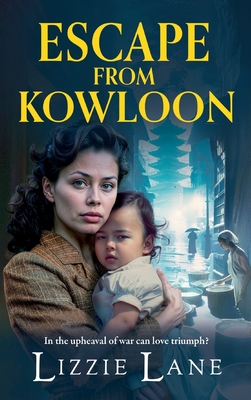 Escape from Kowloon - Lizzie Lane