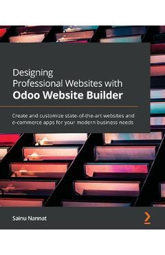 Coperta cărții 'Designing Professional Websites with Odoo Website Builder: Create and customize state-of-the-art websites and'