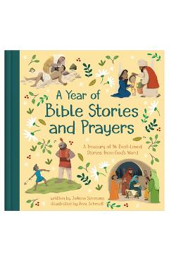 Poza produsului A Year of Bible Stories and Prayers: A Treasury of 96 Best-Loved Stories from God's Word - Joanne Simmons