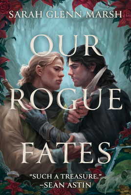 Coperta cărții 'Our Rogue Fates - Sarah Glenn Marsh'