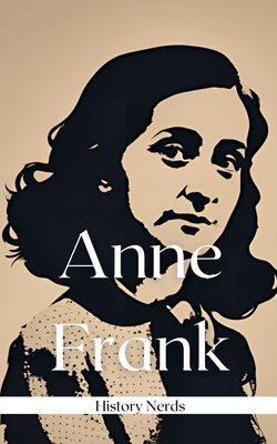 Anne Frank - History Nerds