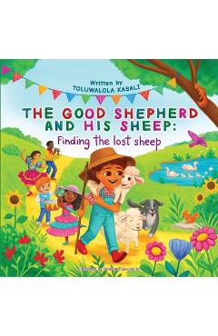 Coperta cărții 'The good shepherd and his sheep: Finding the lost sheep - Toluwalola Kasali'