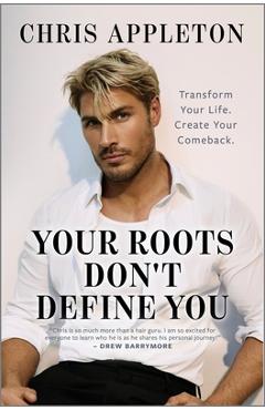 Poza produsului Your Roots Don't Define You - Chris Appleton