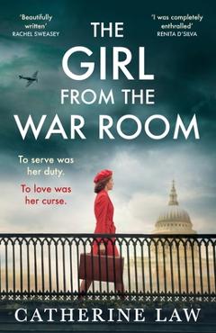 Coperta cărții 'The Girl from the War Room - Catherine Law'