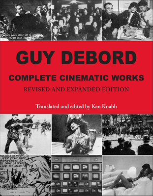 Coperta cărții 'Guy Debord: Complete Cinematic Works - Guy Debord'