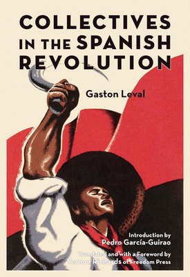 Collectives in the Spanish Revolution - Gaston Leval