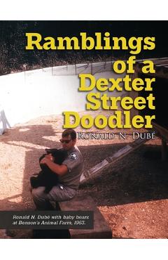 Coperta cărții 'Ramblings of a Dexter Street Doodler - Ronald N. Dubé'