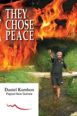 They Chose Peace - Daniel Kumbon