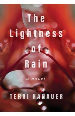 Coperta cărții 'The Lightness of Rain - Terri Hanauer'