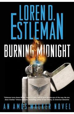 Coperta cărții 'Burning Midnight: An Amos Walker Novel - Loren D. Estleman'
