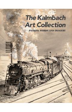 Poza produsului The Kalmbach Art Collection: Pairing Words and Imagery - Scott Lothes