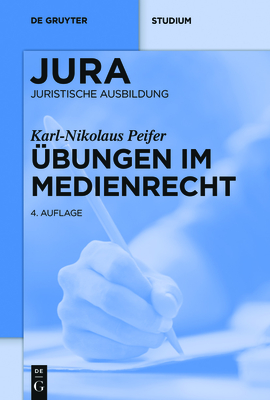 Übungen im Medienrecht - Karl-nikolaus Peifer