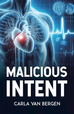 Malicious Intent - Carla Van Bergen