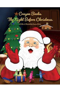 Coperta cărții 'Crayon Books: The Night Before Christmas - Cameron Parker'