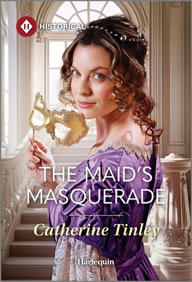The Maid's Masquerade - Catherine Tinley