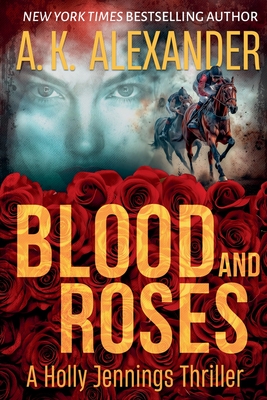Blood and Roses - Ak Alexander