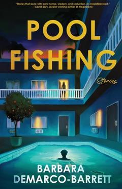 Coperta cărții 'Pool Fishing Stories - Barbara Demarco Barrett'