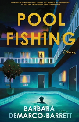 Pool Fishing Stories - Barbara Demarco Barrett