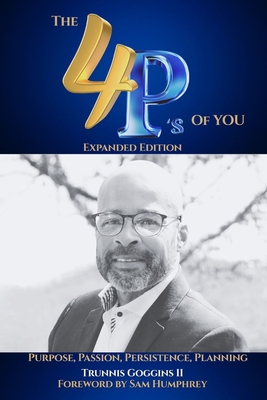 The 4P's of You - Trunnis Goggins