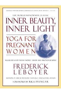 Coperta cărții 'Inner Beauty, Inner Light - Frederick Leboyer'