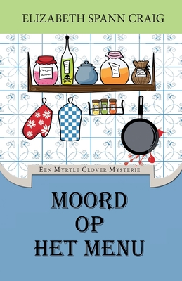 Moord op het menu - Miranda Van Der Steen