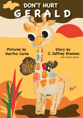 Don't Hurt Gerald - J. Jeffrey Brennan